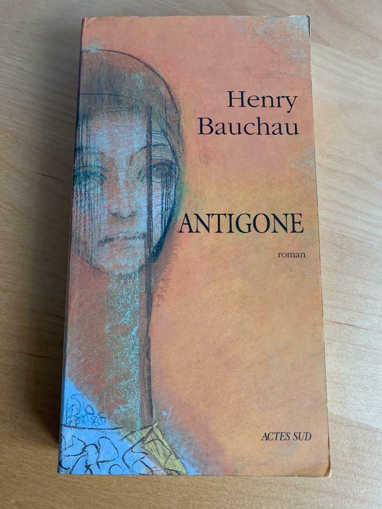 Antigone (de Henry Bauchau), Enlèvement ou Envoi, Utilisé, Henry Bauchau