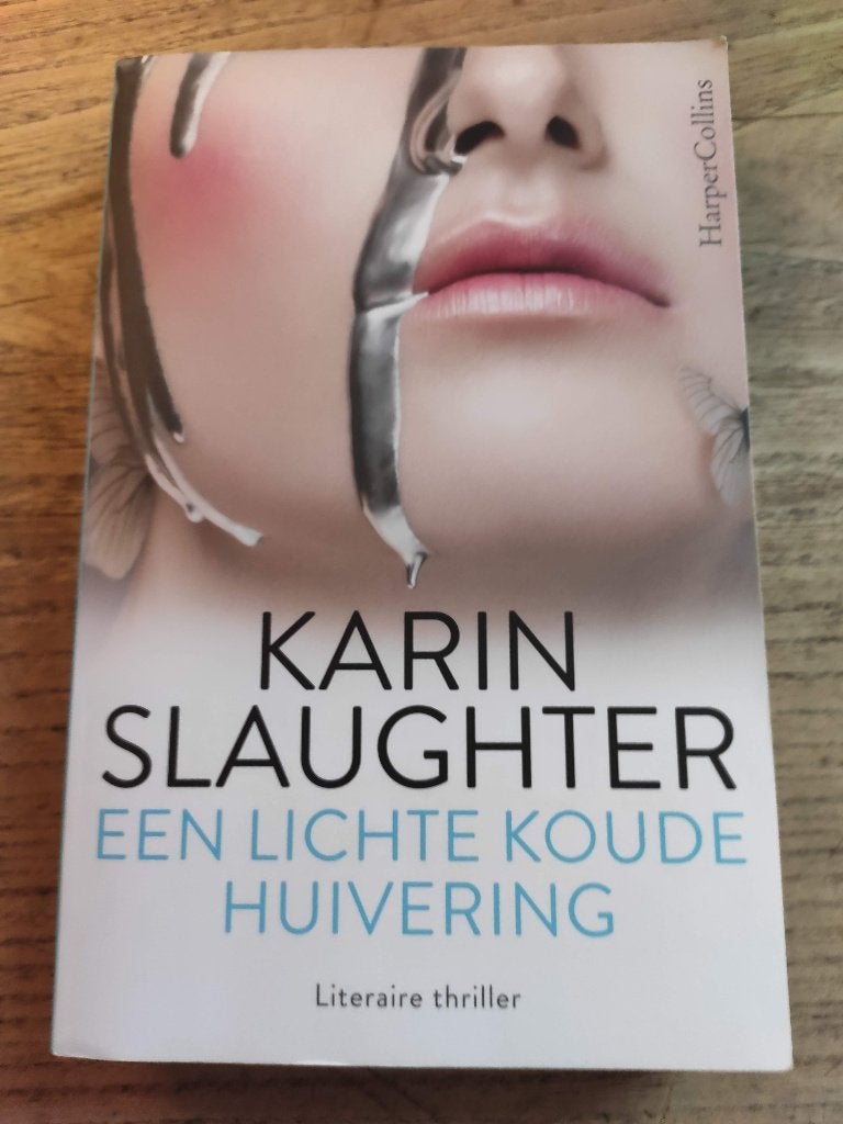 Boek - Karin Slaughter - Een lichte koude huivering, Boeken, Thrillers, Ophalen, Gelezen, Karin Slaughter
