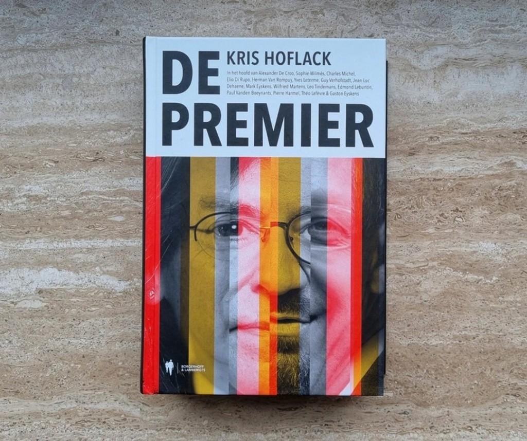 De premier, Kris Hoflack in gesprek met premiers van België, Boeken, Politiek en Maatschappij, Nieuw, Politiek en Staatkunde, Verzenden