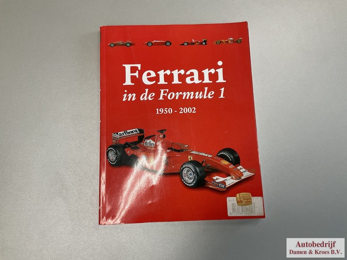 Ferrari in de formule 1 1950-2002 onschatbare klassieker 257, Enlèvement ou Envoi