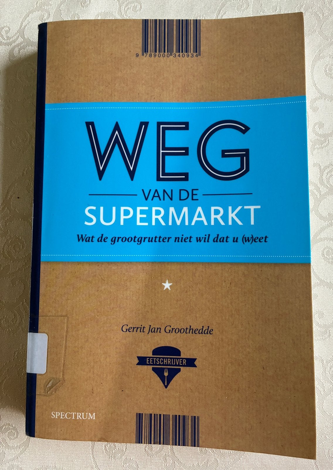 Gerrit Jan Groothedde - Weg van de supermarkt, Dieet en Voeding, Ophalen of Verzenden, Zo goed als nieuw, Gerrit Jan Groothedde