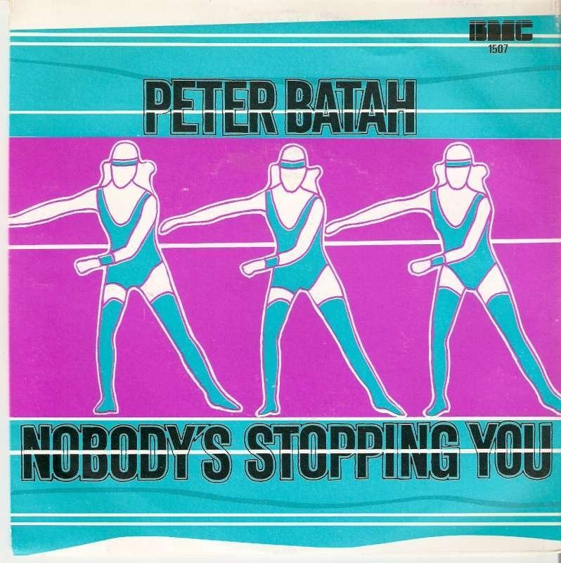 single Peter Batah - Nobody’s stopping you, 7 inch, Single, Ophalen of Verzenden, Zo goed als nieuw