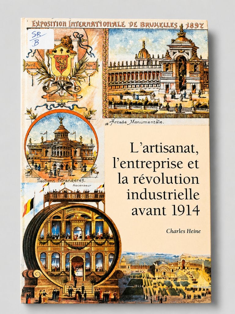 L'artisanat, l'entreprise et la révolution indus avant 1914, Enlèvement ou Envoi, Charles Heine, Utilisé, 20e siècle ou après