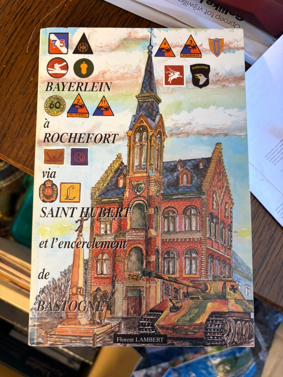 livre Bayerlein à Rochefort via Saint Hubert, Livres, Guerre & Militaire, Enlèvement ou Envoi, Comme neuf