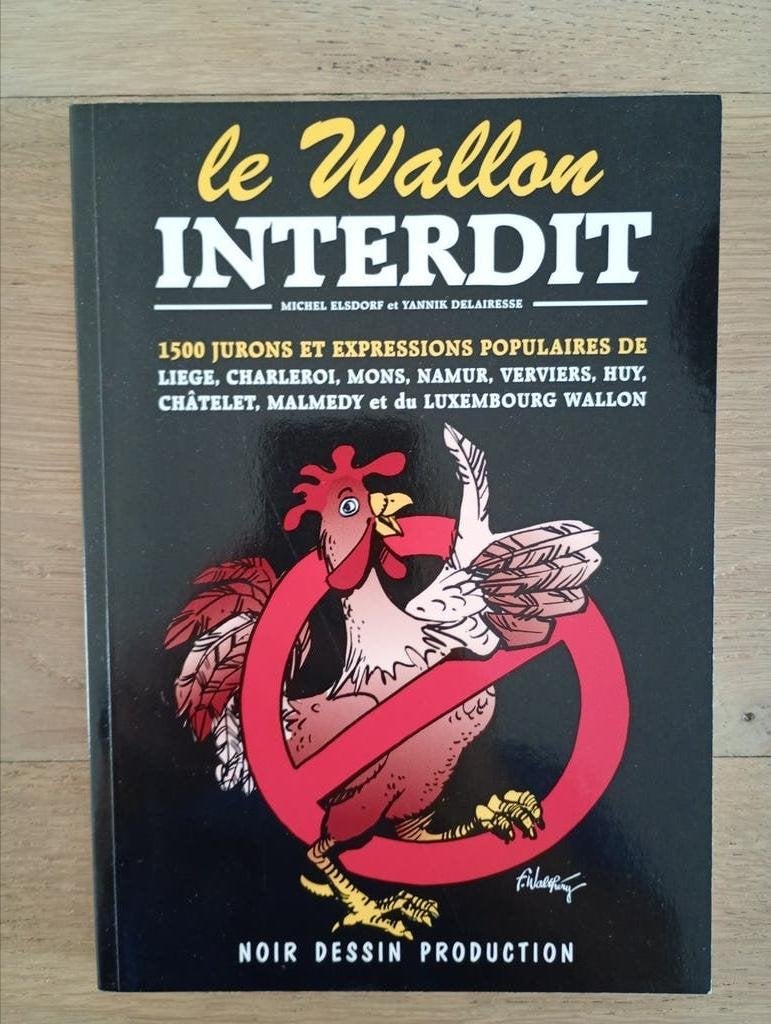 Le wallon interdit 1500 jurons et expressions populaires, Livres, Enlèvement ou Envoi, Comme neuf