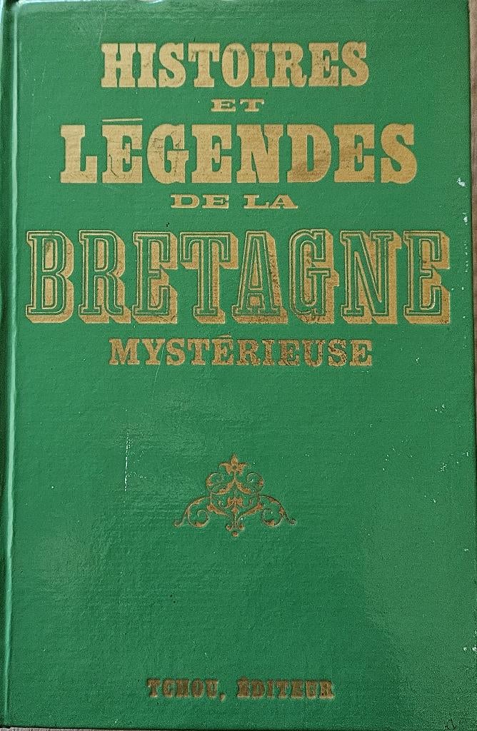 Histoires et Légendes de la Bretagne Mystérieuse - 1976, Ophalen of Verzenden, Zo goed als nieuw, Gwenc'hlan Le Scouëzec
