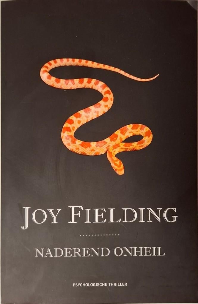 Naderend onheil Joy Fielding 349 blz, Boeken, Ophalen of Verzenden, Zo goed als nieuw