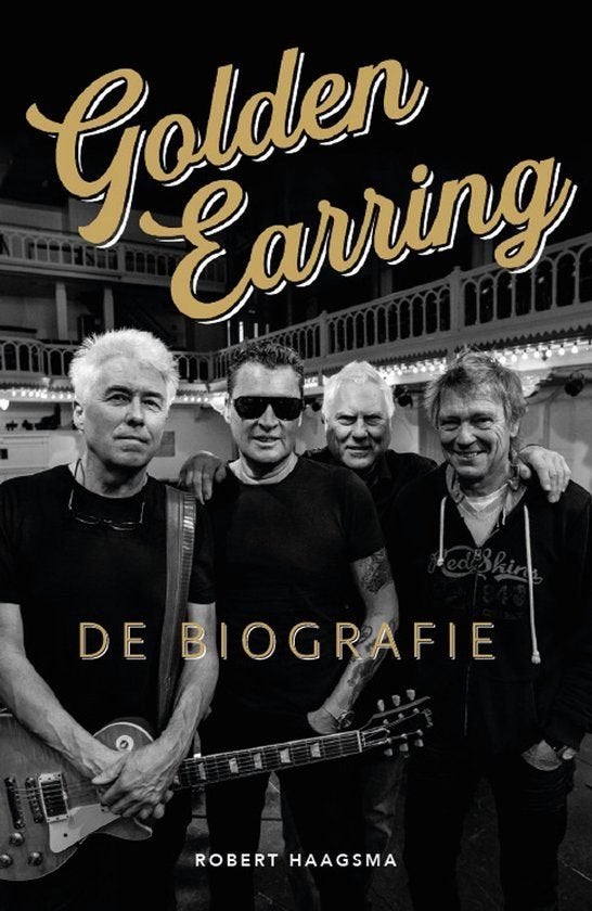 Golden Earring - Biografie, Boeken, Ophalen of Verzenden, Zo goed als nieuw, Robert Haagsma