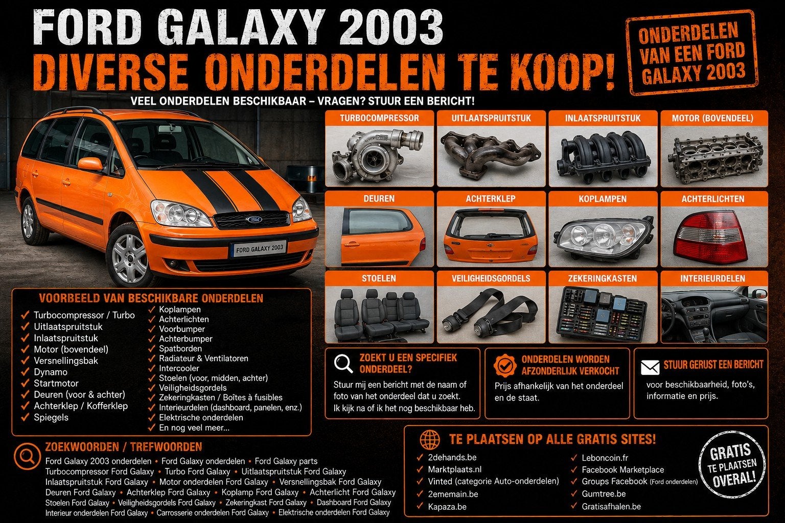 FORD GALAXY 2003 – VEEL ONDERDELEN / AUTO-ONDERDELEN TE KOOP, Autos : Pièces & Accessoires, Autres pièces automobiles, Enlèvement ou Envoi