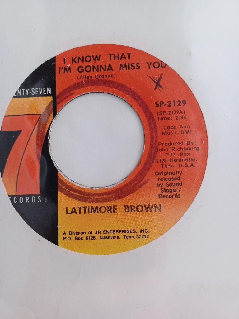 Soul 45: Lattimore Brown – I Know That I'm Gonna Miss You, Gebruikt, 7 inch, Single, Ophalen of Verzenden