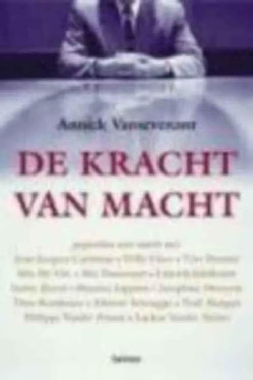 De kracht van de macht / Annick Vansevenant, Ophalen of Verzenden, Zo goed als nieuw