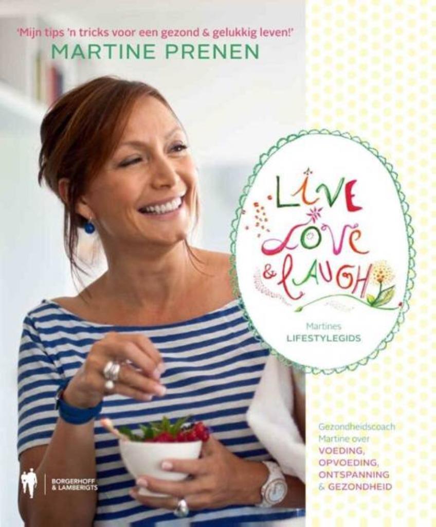live love and laugh, Ophalen of Verzenden, Nieuw, Dieet en Voeding, Martine Prenen