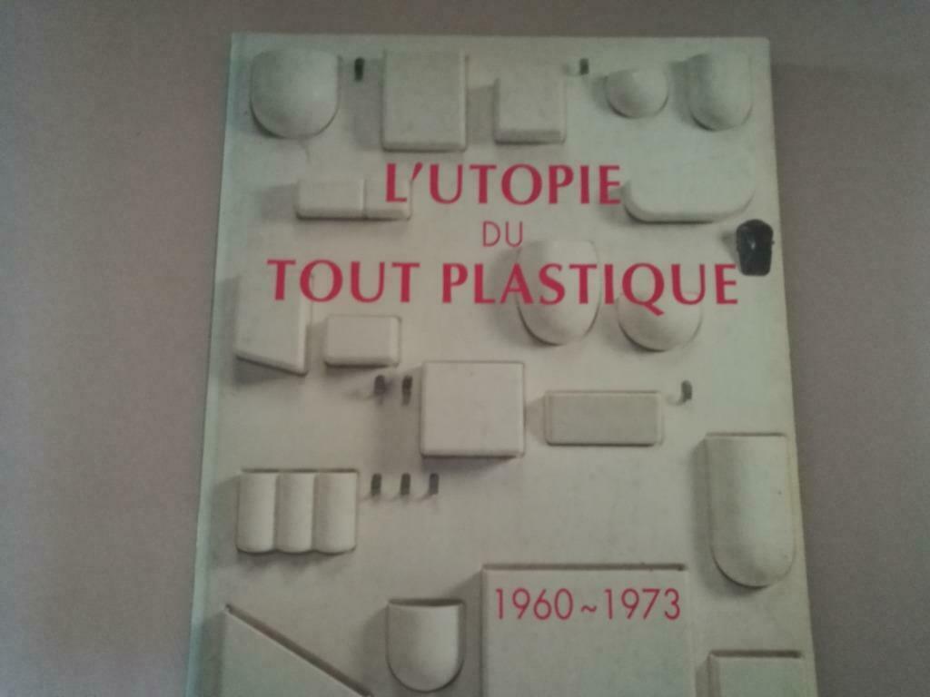 L'utopie du tout plastique 160pag 230ill, Ophalen of Verzenden, Zo goed als nieuw, Overige onderwerpen