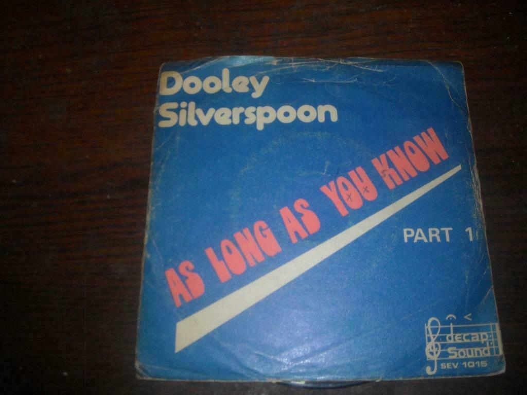 45T Dooley Silverspoon : As long as you know, Enlèvement ou Envoi