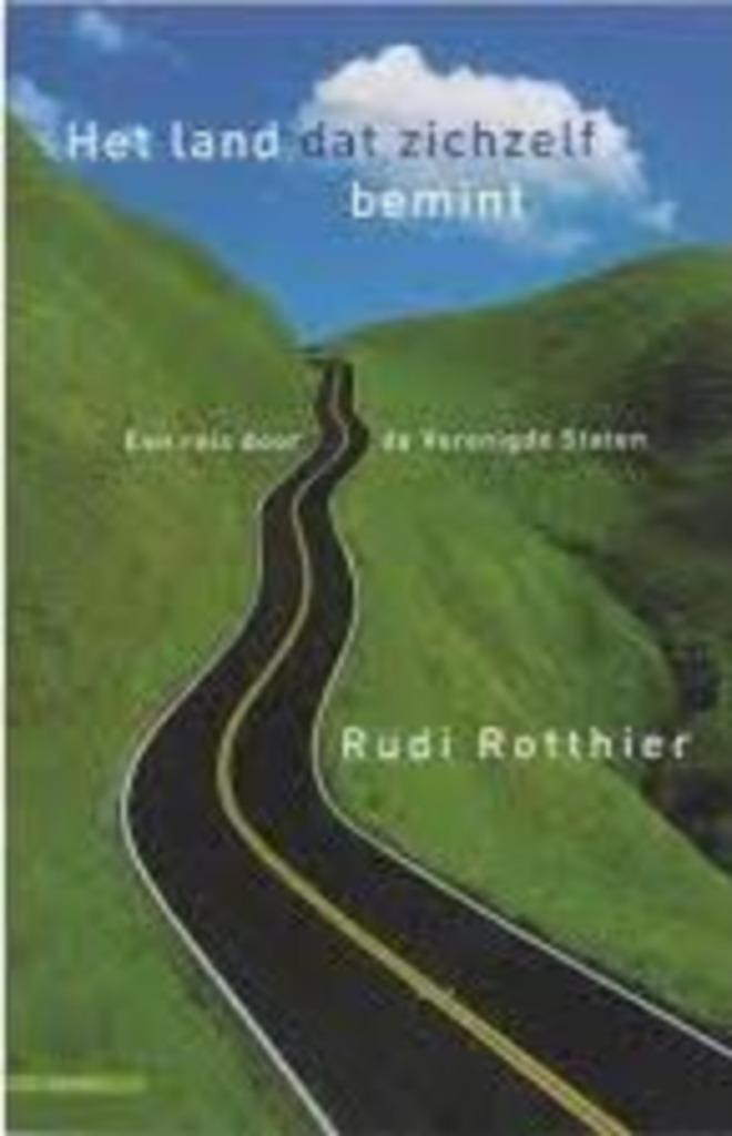 Het land dat zichzelf bemint|Rudi Rotthier 9045014920, Livres, Récits de voyage, Enlèvement ou Envoi, Comme neuf, Zie beschrijving