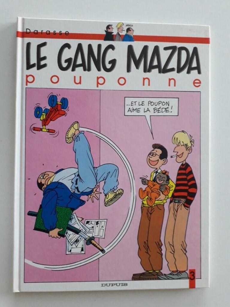 BD EO Le gang MAZDA 3 Pouponne Darasse (Tamara) Dupuis, Livres, Une BD, Enlèvement ou Envoi, Utilisé
