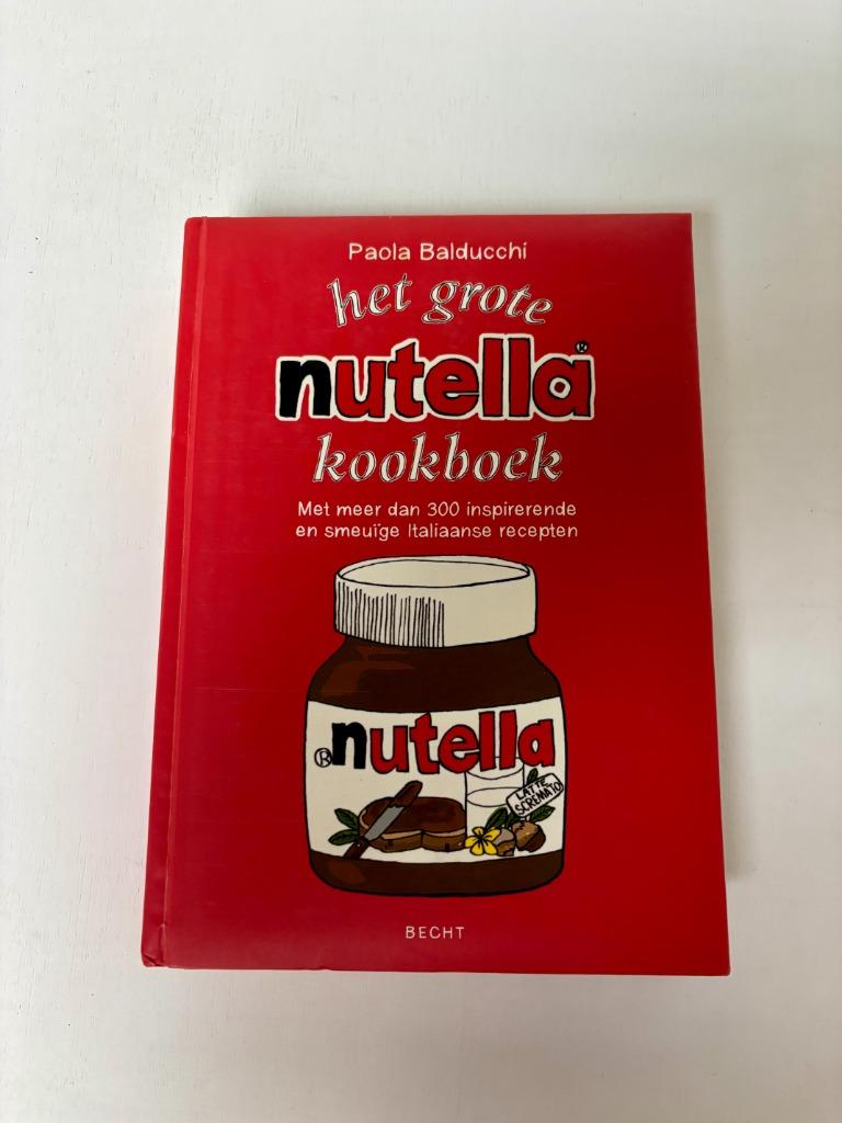 Het grote Nutella kookboek – meer dan 300 heerlijke recepten, Zo goed als nieuw, Europa, Ophalen, Taart, Gebak en Desserts