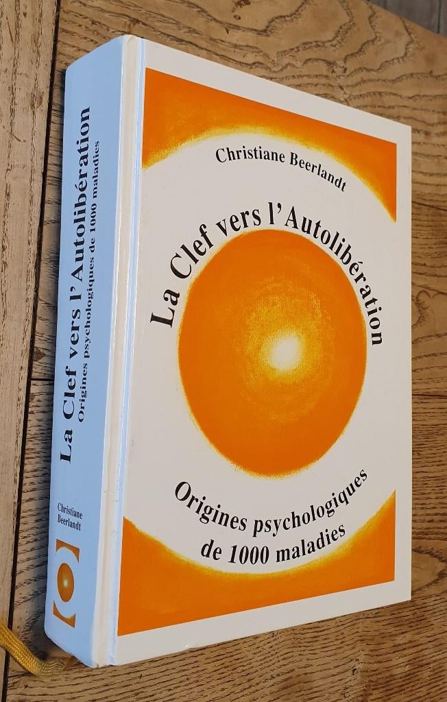 Livre : La Clef vers l'Autolibération, Boeken, Ophalen, Zo goed als nieuw, Christiane Beerlandt