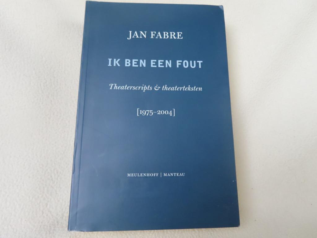 Ik ben een fout – Jan Fabre Theaterscripts & theaterteksten, Boeken, Kunst en Cultuur | Dans en Theater, Gelezen, Jan Fabre, Ophalen of Verzenden