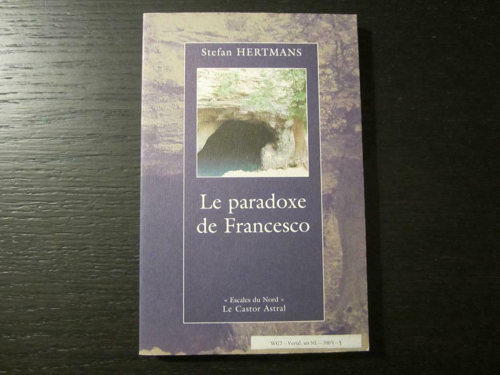Le paradoxe de Francesco  -Stefan Hertmans-, Ophalen of Verzenden