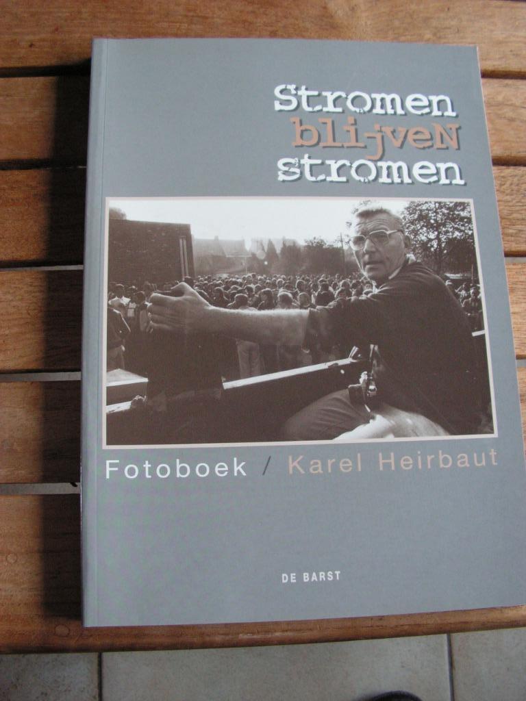 Fotoboek “Stromen blijven stromen” van Karel Heirbaut., Enlèvement ou Envoi, Comme neuf