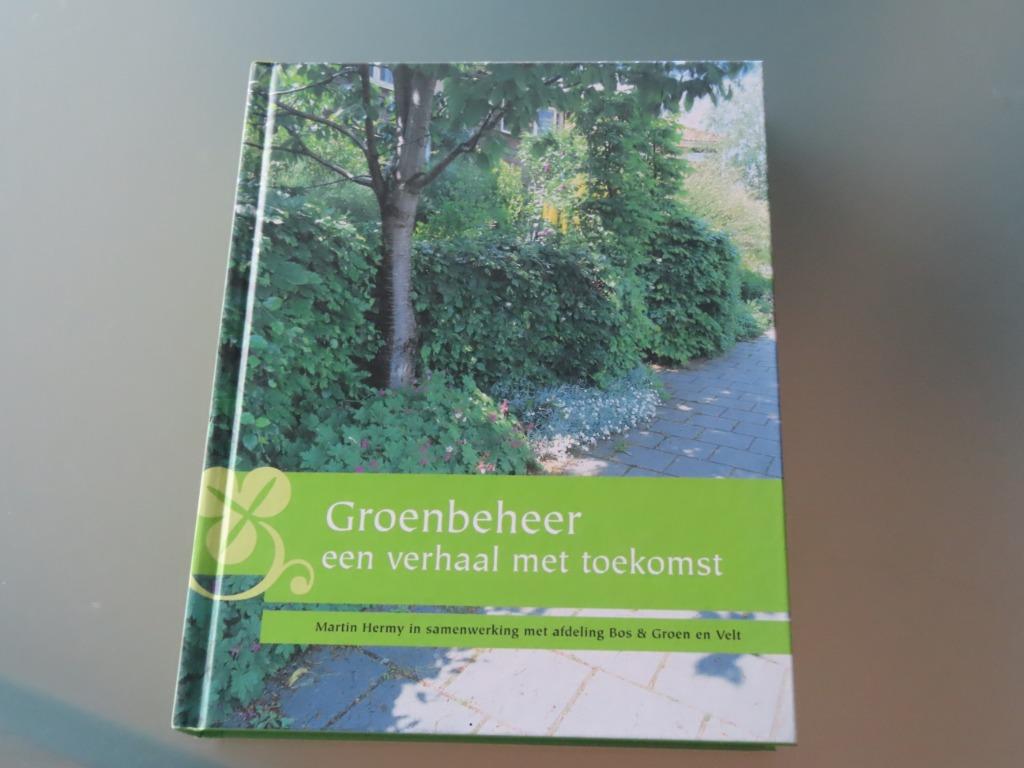 NIEUW / Groenbeheer een verhaal met toekomst - Martin Hermy, Ophalen of Verzenden, Martin Hermy, Nieuw, Overige soorten