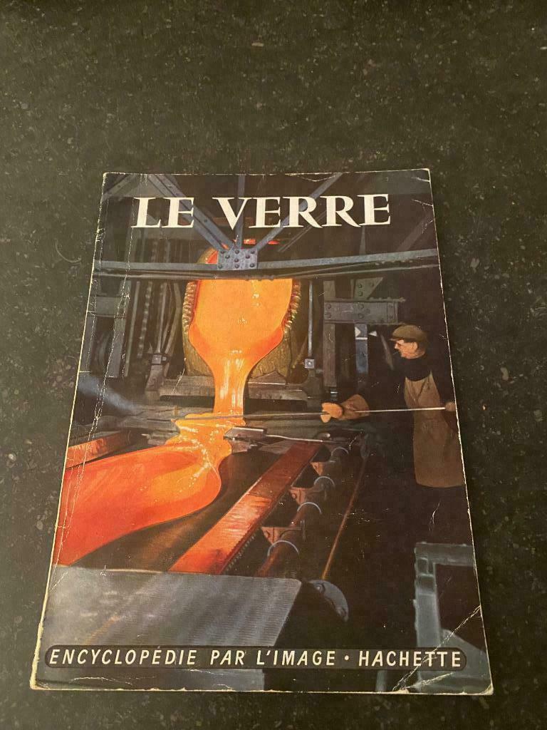Encyclopédie par l'image - Le verre, Enlèvement ou Envoi, Utilisé, Autres sciences