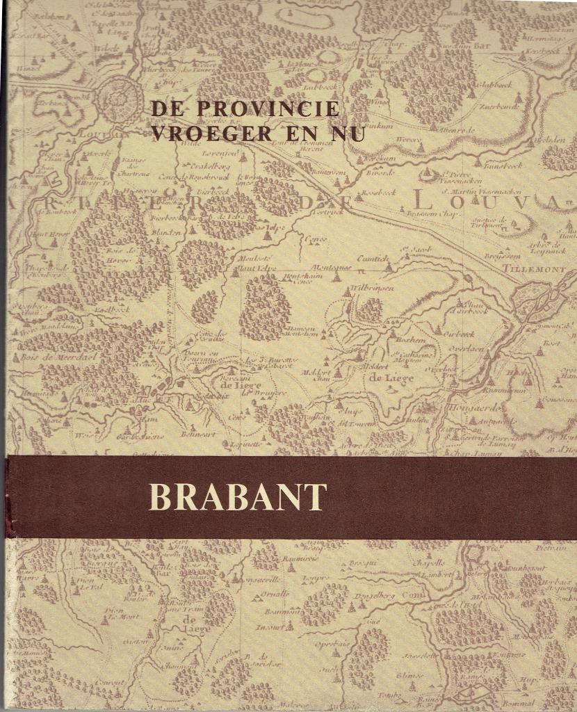 Geschiedenis van Brabant, de provincie vroeger en nu., Enlèvement ou Envoi, Utilisé, Meerdere, 20e siècle ou après
