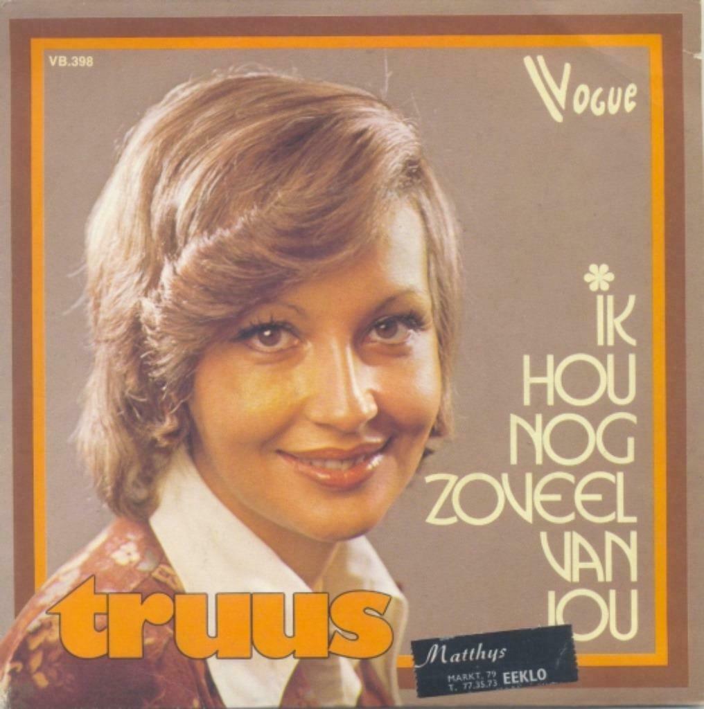Truus – Ik hou nog zoveel van jou - Single, Cd's en Dvd's, Vinyl Singles, Ophalen of Verzenden, Gebruikt, Nederlandstalig