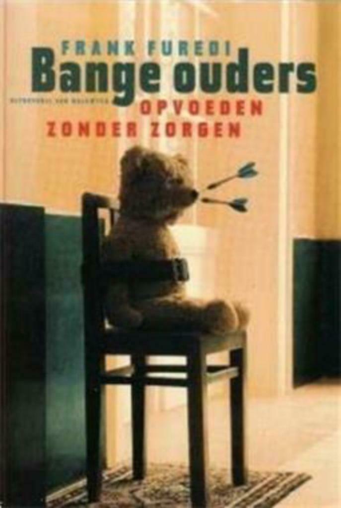 Bange ouders, opvoeden zonder zorgen, Ophalen of Verzenden, Gelezen