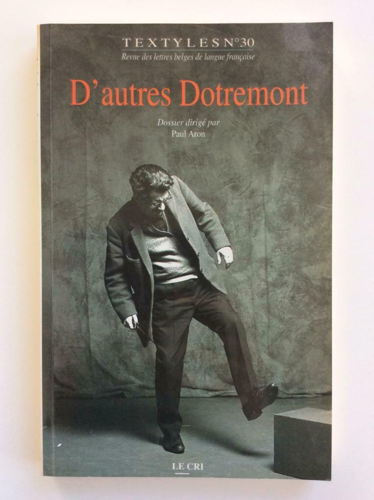 D'autres Dotremont (Textyles n° 30, Paul Aron, 2007), Enlèvement ou Envoi