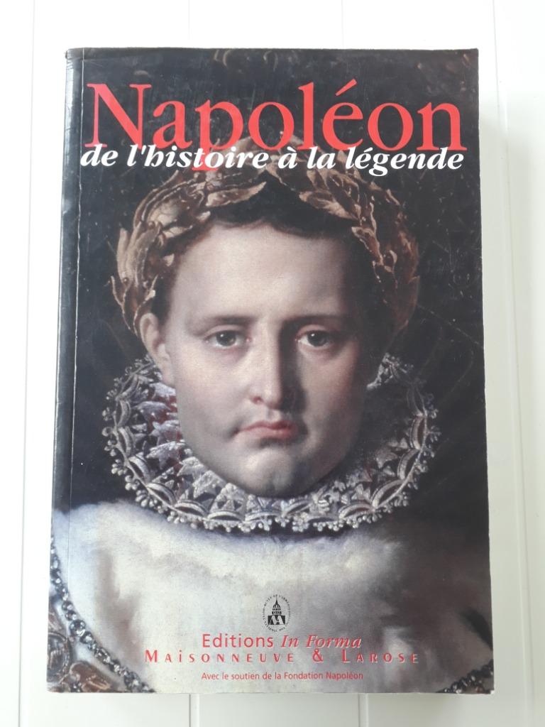 Napoléon de l'histoire à la légende, Enlèvement ou Envoi, Utilisé, Collectif