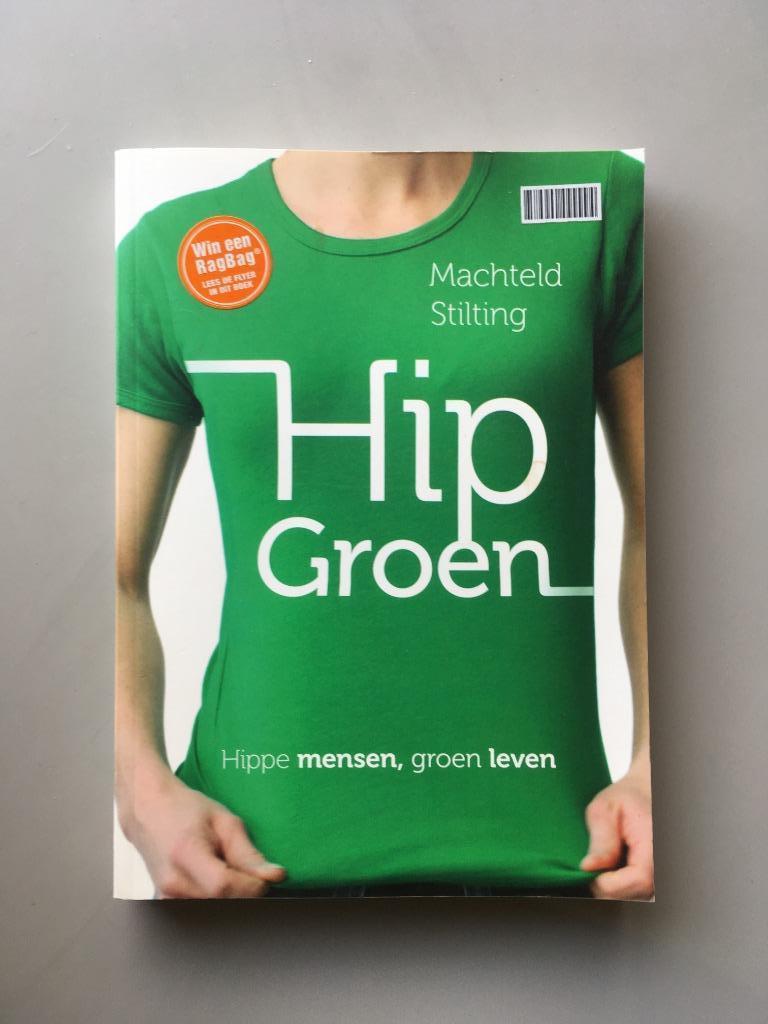 Hip groen - Machteld Stilting, Ophalen of Verzenden, Zo goed als nieuw, Machteld Stilting