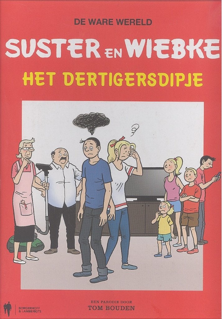 De ware wereld - Suster en Wiebke - Het dertigersdipje., Boeken, Gelezen, Tom Bouden., Eén stripboek, Ophalen of Verzenden