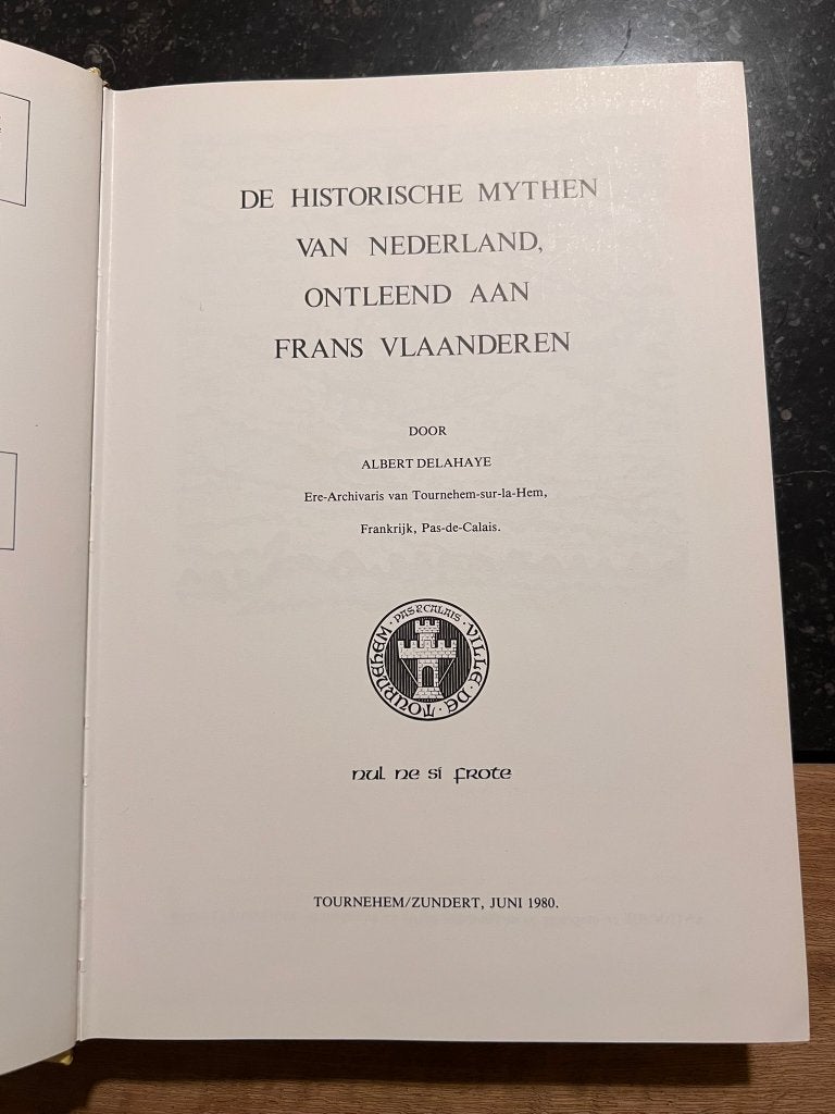 Holle Boomstammen, de historische mythen van Nederland, Enlèvement ou Envoi, Comme neuf, Albert Delahaye