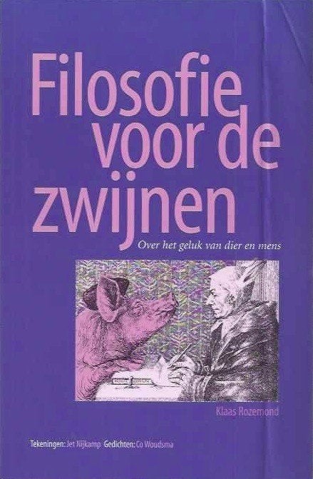 Filosofie voor de zwijnen, Klaas Rozemond, Verzenden, Zo goed als nieuw