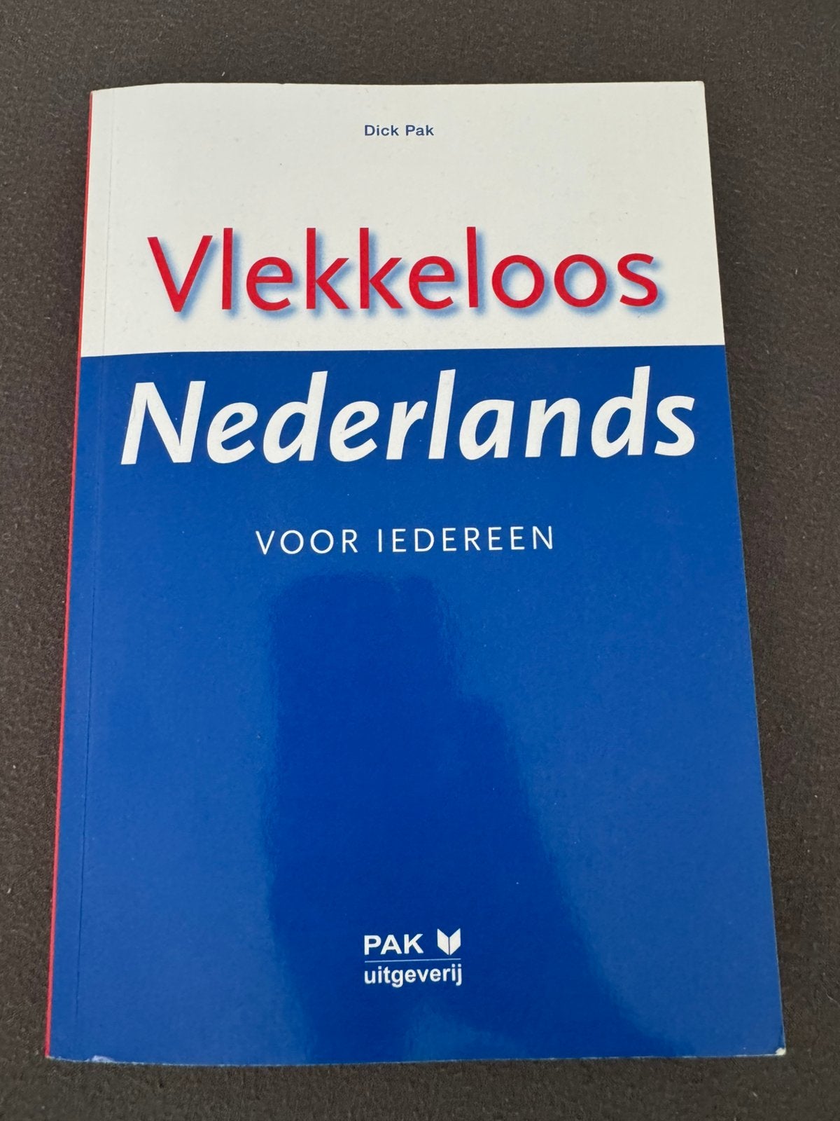 Vlekkeloos Nederlands voor iedereen (nieuwstaat), Boeken, Ophalen, Nederlands, D. Pak