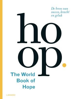 Hoop the world book of hope Leo Bormans 365 blz, Boeken, Psychologie, Zo goed als nieuw, Ophalen of Verzenden