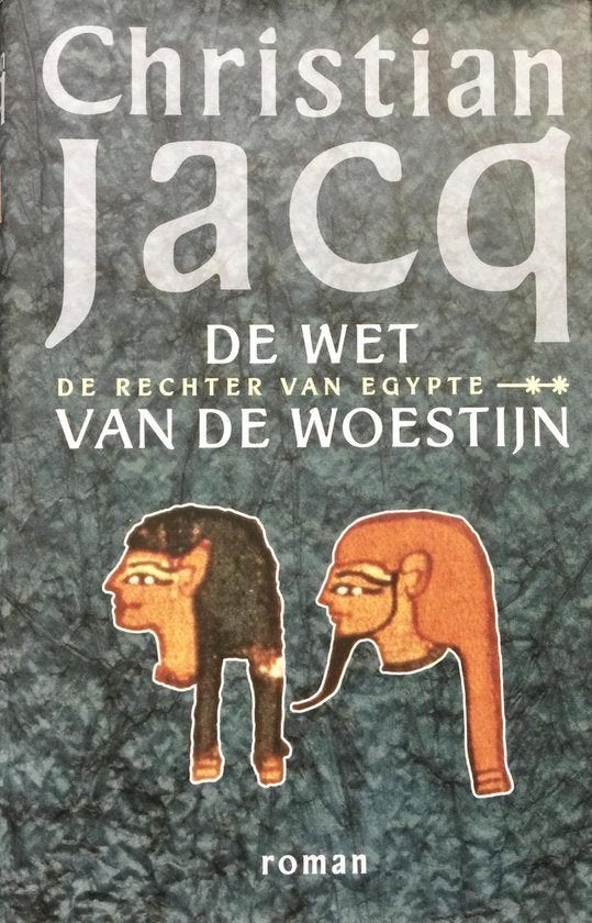 boek: de wet van de woestijn/Christian Jacq, Boeken, Historische romans, Ophalen of Verzenden