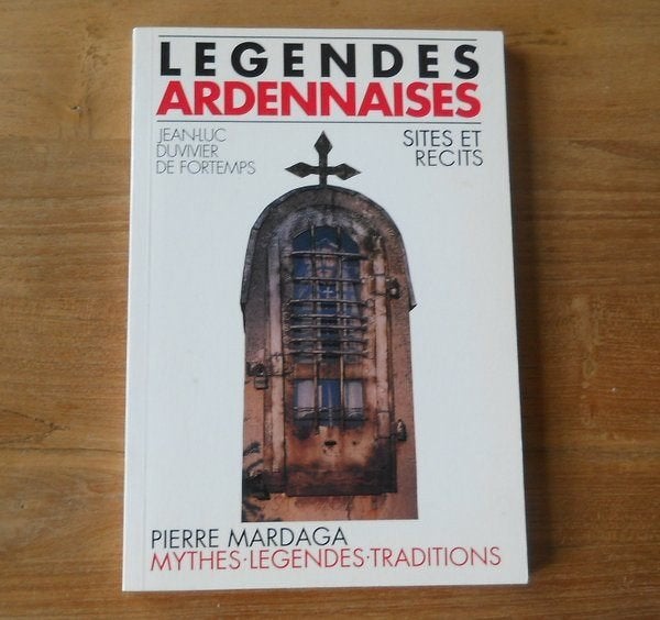 Légendes ardennaises (J-L Duvivier de Fortemps) - Ardenne, Enlèvement ou Envoi, Utilisé, Jean-Luc Duvivier de Fortemps