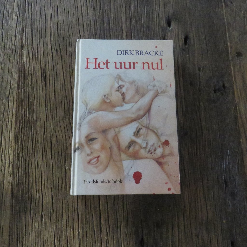 Dirk Bracke Het uur nul, Ophalen of Verzenden