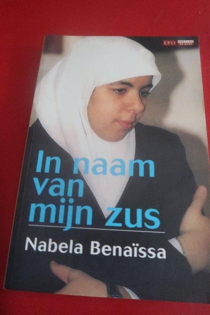 waargebeurd verhaal: in naam van mijn zus boek, Boeken, Biografieën, Ophalen of Verzenden, Zo goed als nieuw, Nabela Benaïssa