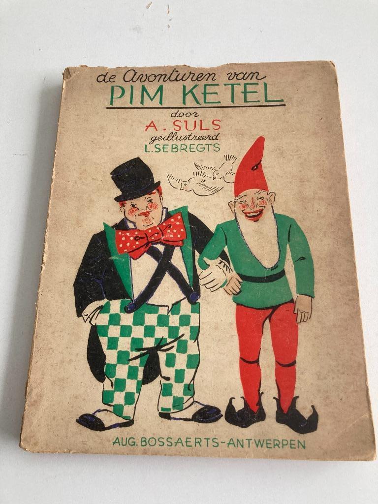 A. Suls / L. Sebregts " De avonturen van Pim Ketel " 1944, Ophalen of Verzenden, A. Suls