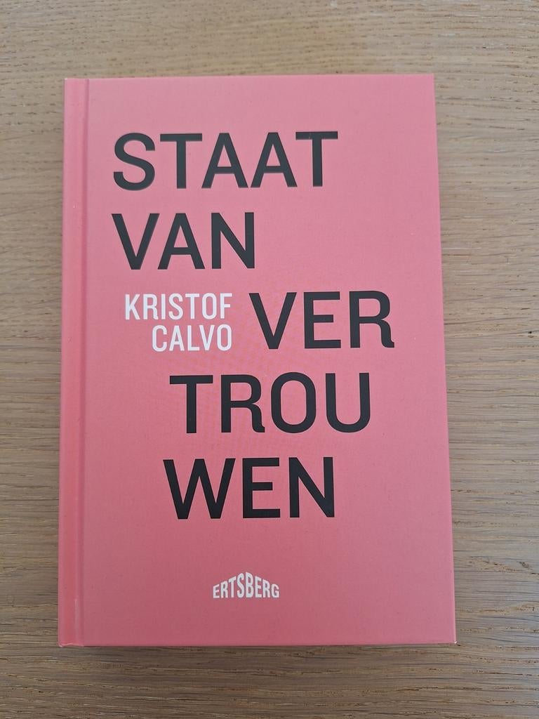 Staat van vertrouwen van Kristof Calvo, Boeken, Nieuw, Praktische filosofie, Calvo Kristof, Ophalen of Verzenden