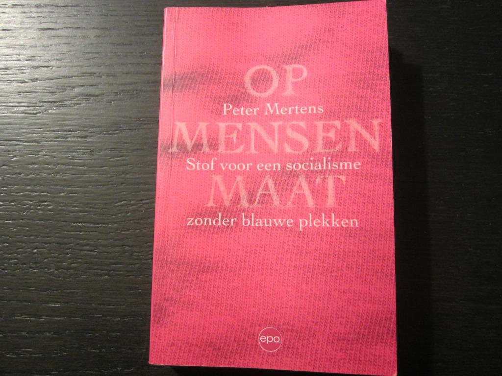 Op mensenmaat  -Peter Mertens-, Boeken, Politiek en Maatschappij, Ophalen of Verzenden
