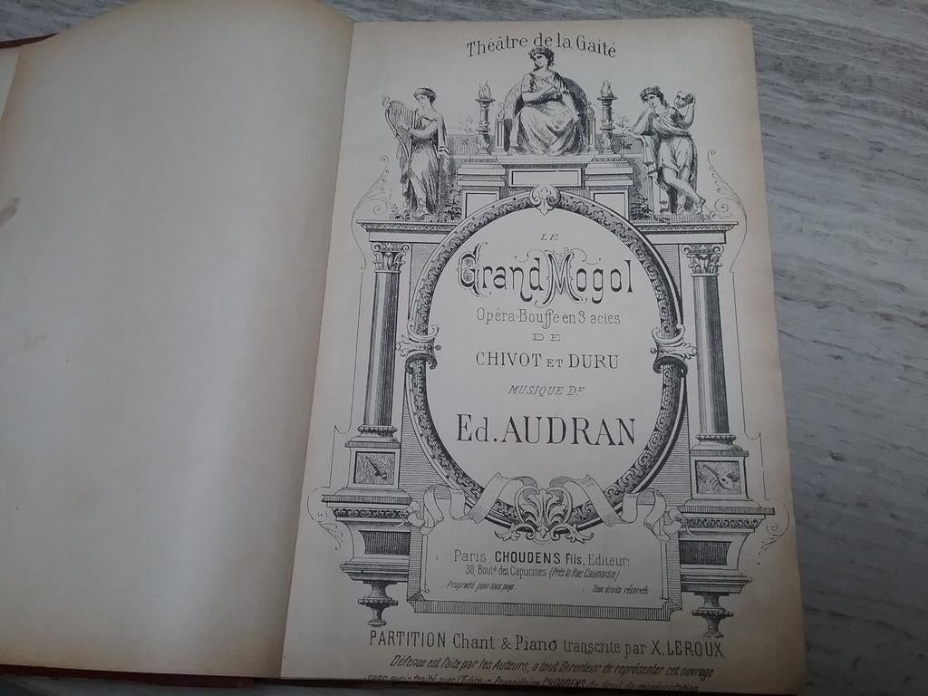 Uitzonderlijke boek van 1900. Opera Le Grand Mogol. FR., Boeken, Ophalen of Verzenden, Gelezen, Chivot et Duru