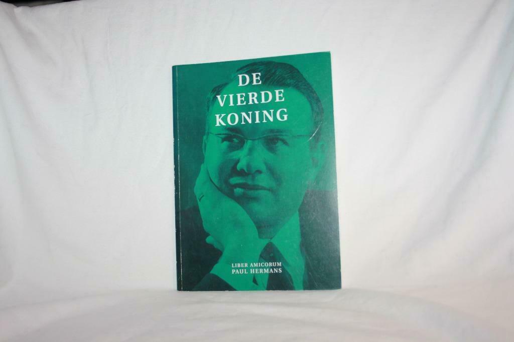 De vierde koning – Paul Hermans Liber amicorum, Ophalen of Verzenden, Gelezen, Politiek