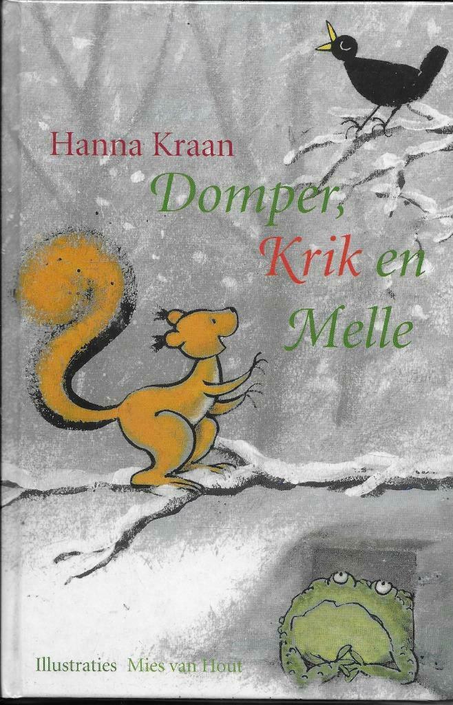 domper, krik en melle (1191), Ophalen, Nieuw, Fictie