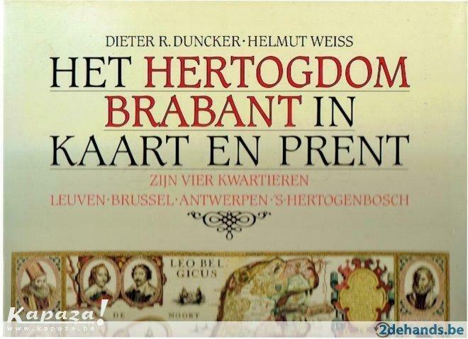 het hertogdom brabant in kaart en prent., Gelezen, Overige typen, Ophalen of Verzenden, D.R.Duncker, Helmut Weiss