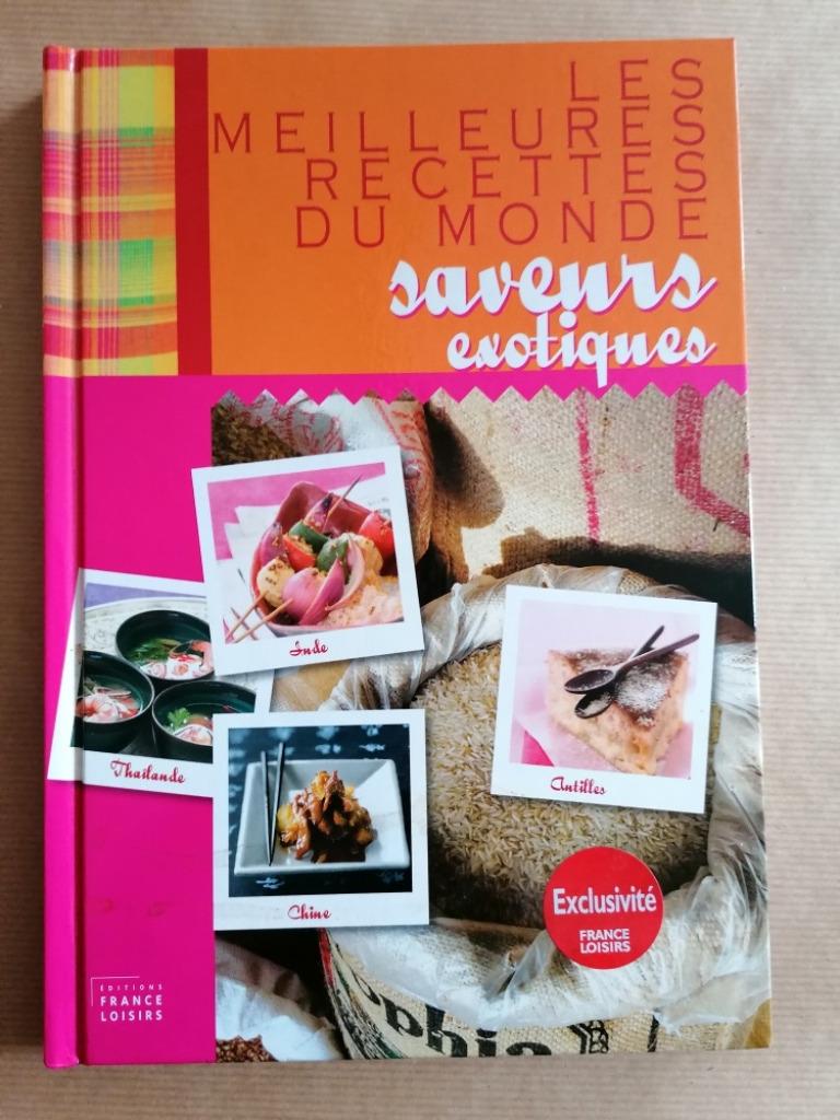 Les meilleures recettes du monde: Saveurs exotiques, Enlèvement ou Envoi, Utilisé, France